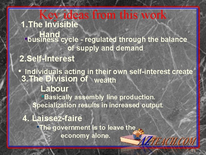 Key ideas from this work 1. The Invisible Hand • business cycle - regulated