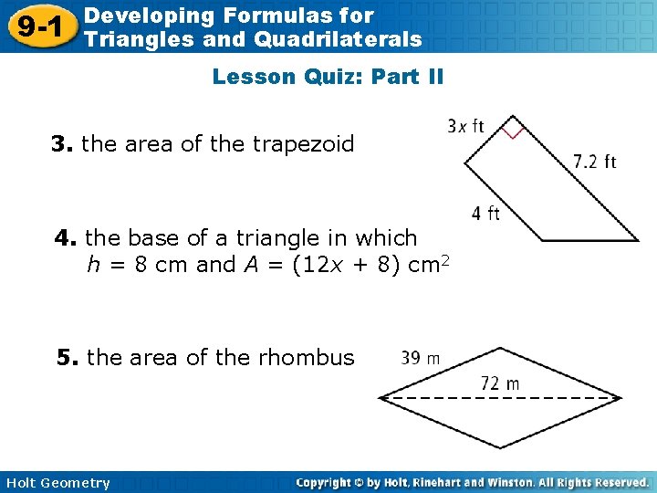 9 -1 Developing Formulas for Triangles and Quadrilaterals Lesson Quiz: Part II 3. the