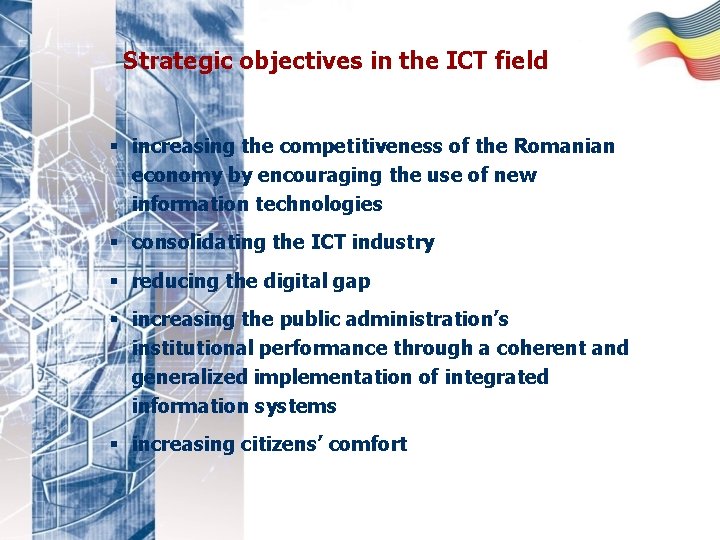 Strategic objectives in the ICT field § increasing the competitiveness of the Romanian economy