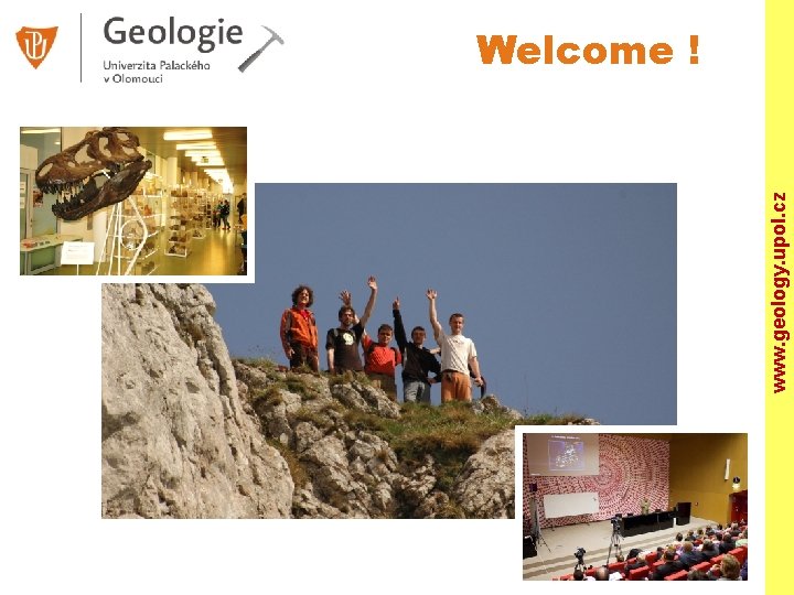 www. geology. upol. cz Welcome ! 