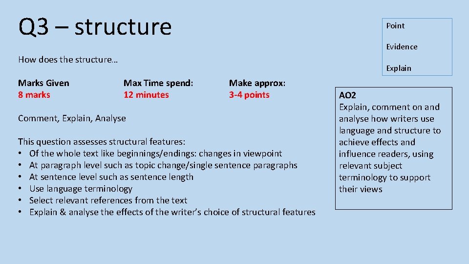 Q 3 – structure Point Evidence How does the structure… Marks Given 8 marks