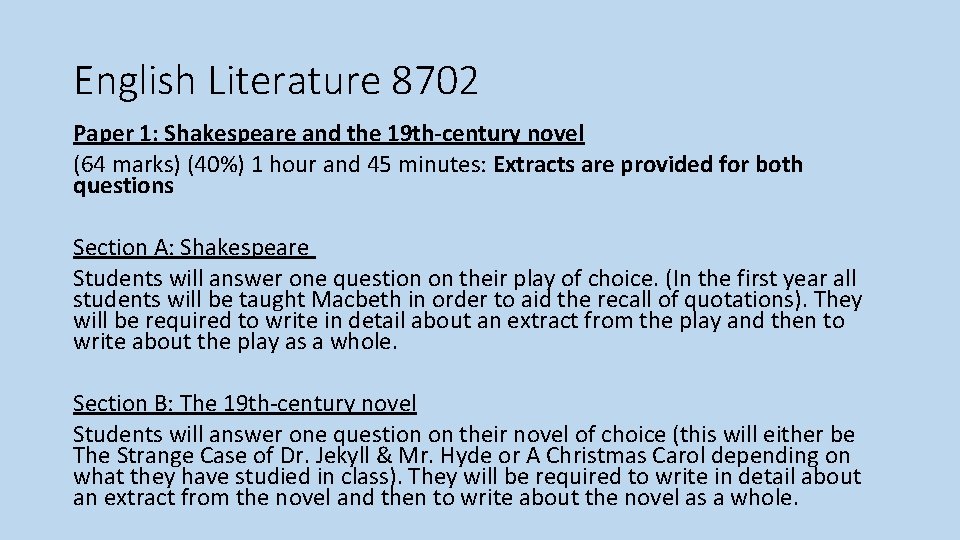 English Literature 8702 Paper 1: Shakespeare and the 19 th-century novel (64 marks) (40%)