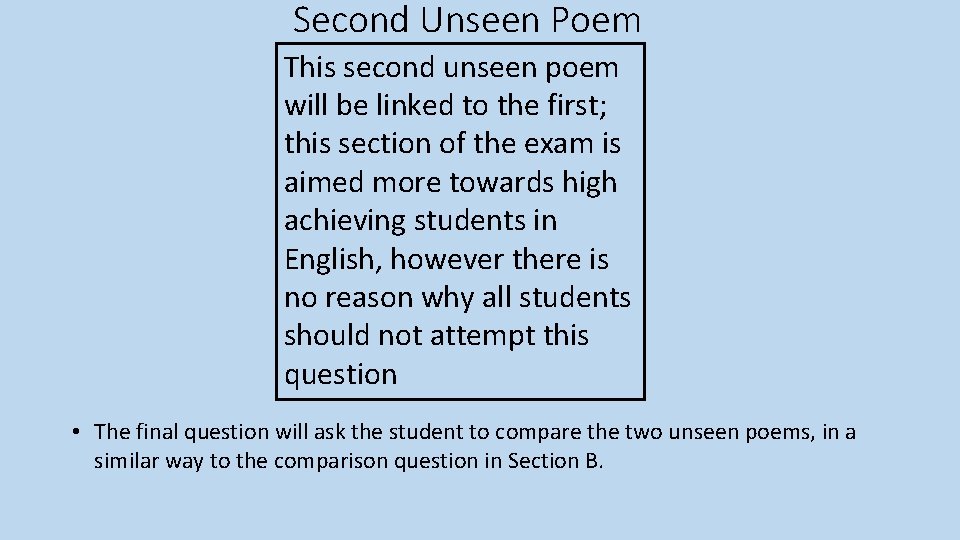 Second Unseen Poem This second unseen poem will be linked to the first; this