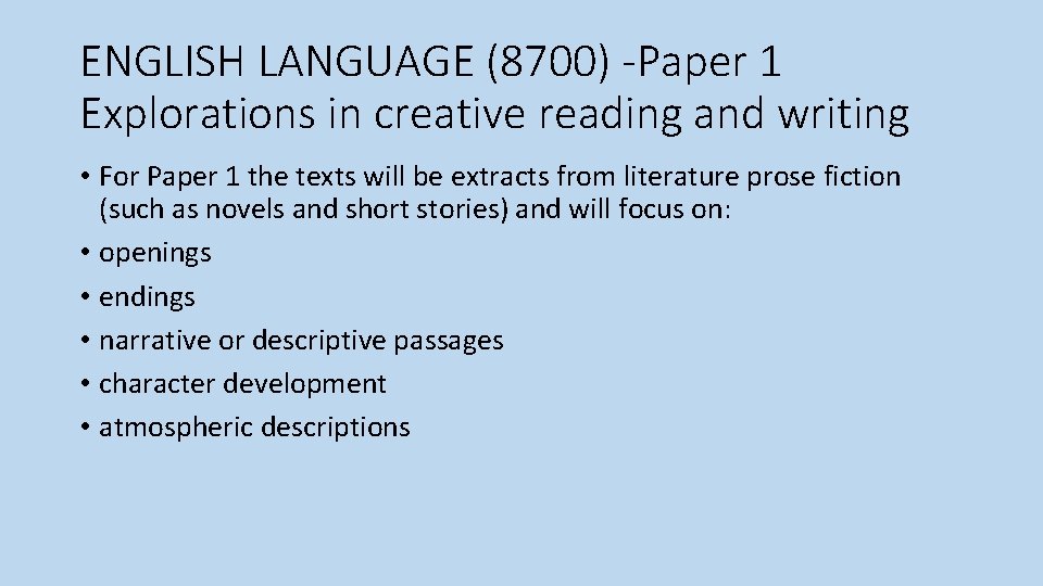 ENGLISH LANGUAGE (8700) -Paper 1 Explorations in creative reading and writing • For Paper