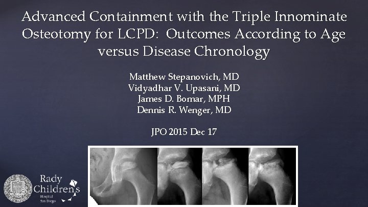Advanced Containment with the Triple Innominate Osteotomy for LCPD: Outcomes According to Age versus