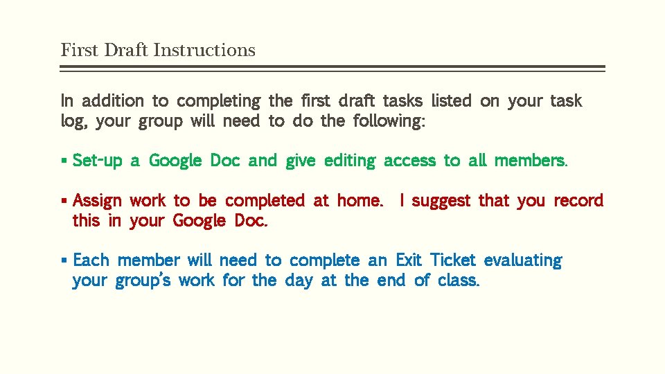 First Draft Instructions In addition to completing the first draft tasks listed on your