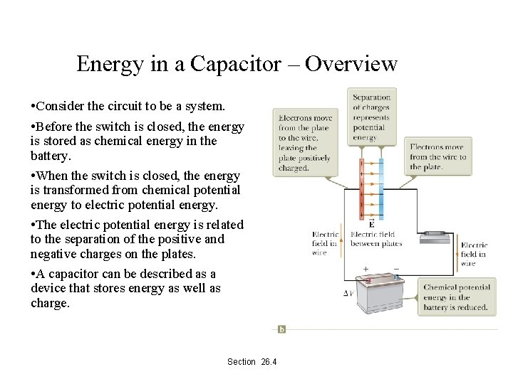 Energy in a Capacitor – Overview • Consider the circuit to be a system.