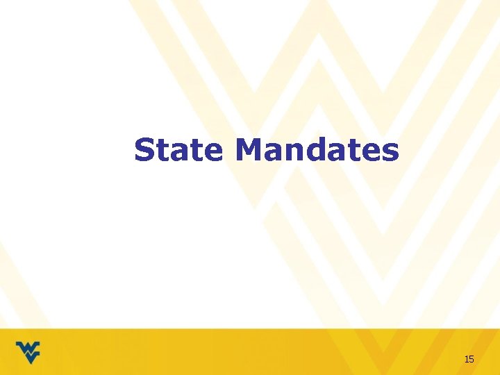 State Mandates 15 