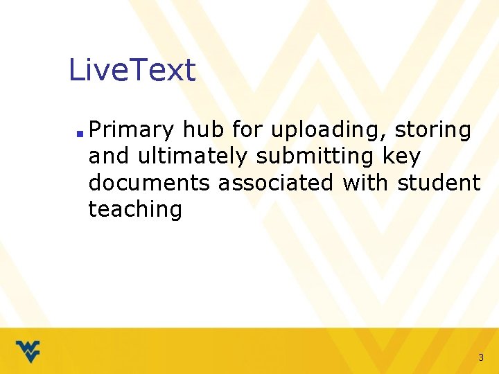 Live. Text ■ Primary hub for uploading, storing and ultimately submitting key documents associated