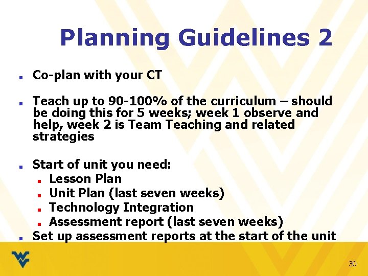 Planning Guidelines 2 ■ ■ Co-plan with your CT Teach up to 90 -100%