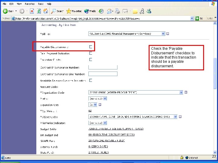 Check the ‘Payable Disbursement’ checkbox to indicate that this transaction should be a payable