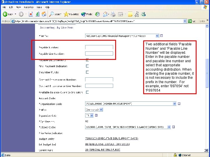 Two additional fields ‘Payable Number’ and ‘Payable Line Number’ will be displayed. Enter in