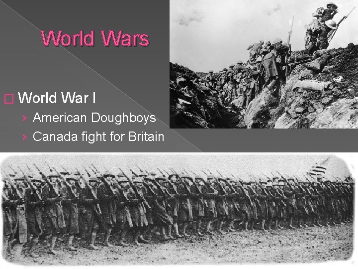 World Wars � World War I › American Doughboys › Canada fight for Britain