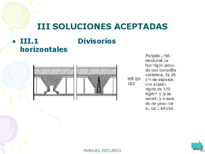 III SOLUCIONES ACEPTADAS • III. 1 horizontales Divisorios MANUEL RECUERO 6 