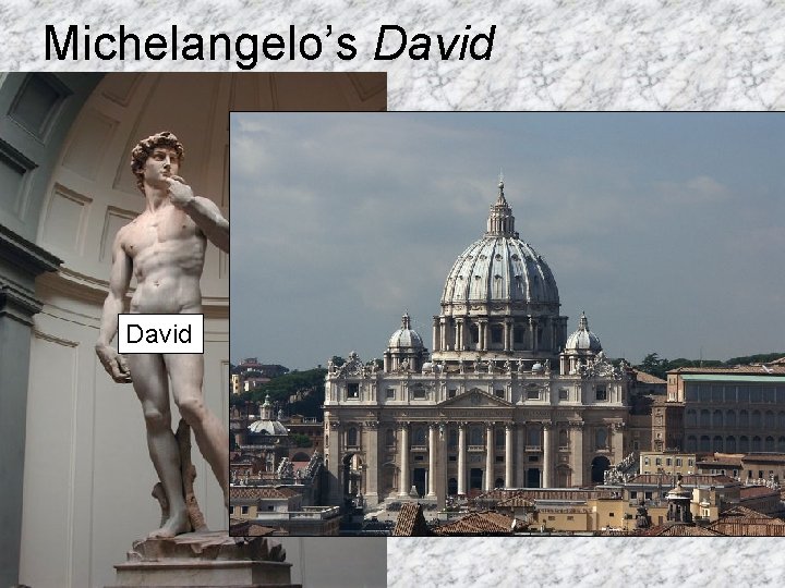 Michelangelo’s David 