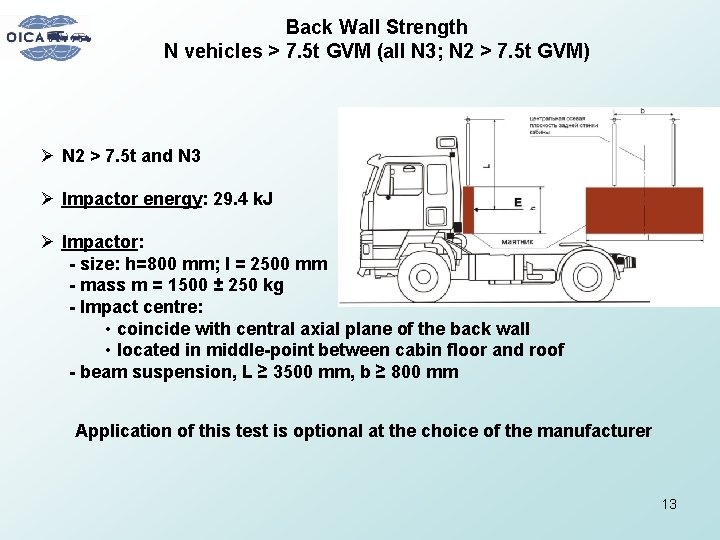 Back Wall Strength N vehicles > 7. 5 t GVM (all N 3; N