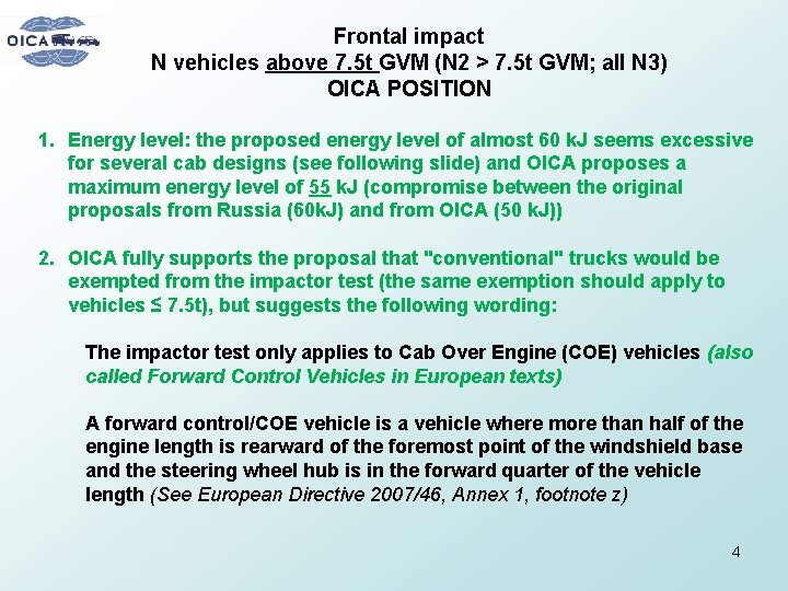 Frontal impact N vehicles above 7. 5 t GVM (N 2 > 7. 5