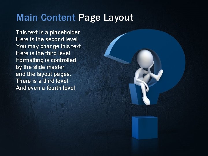 Main Content Page Layout This text is a placeholder. Here is the second level.