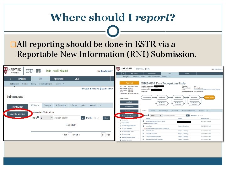Where should I report? �All reporting should be done in ESTR via a Reportable