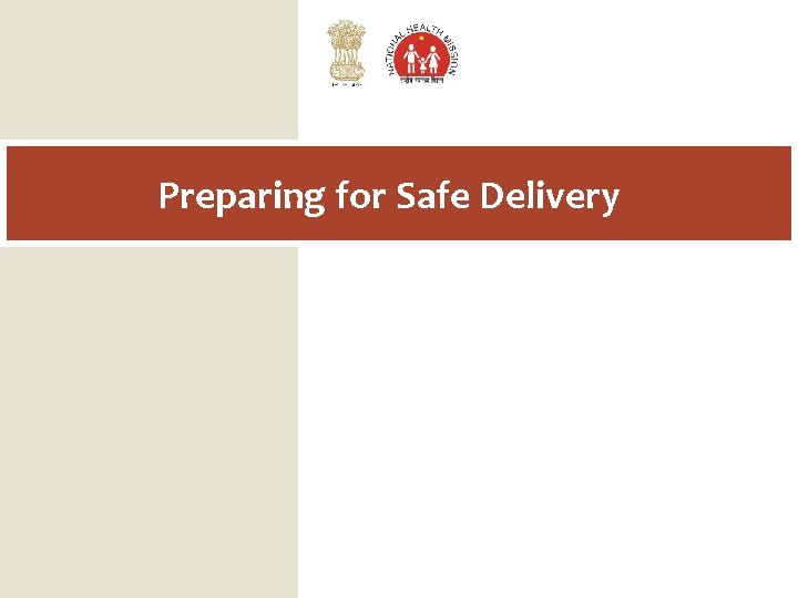 Preparing for Safe Delivery 