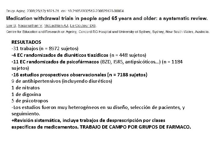 RESULTADOS -31 trabajos (n = 8972 sujetos) -4 EC randomizados de diuréticos tiazídicos (n