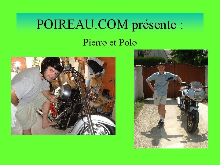 POIREAU. COM présente : Pierro et Polo 