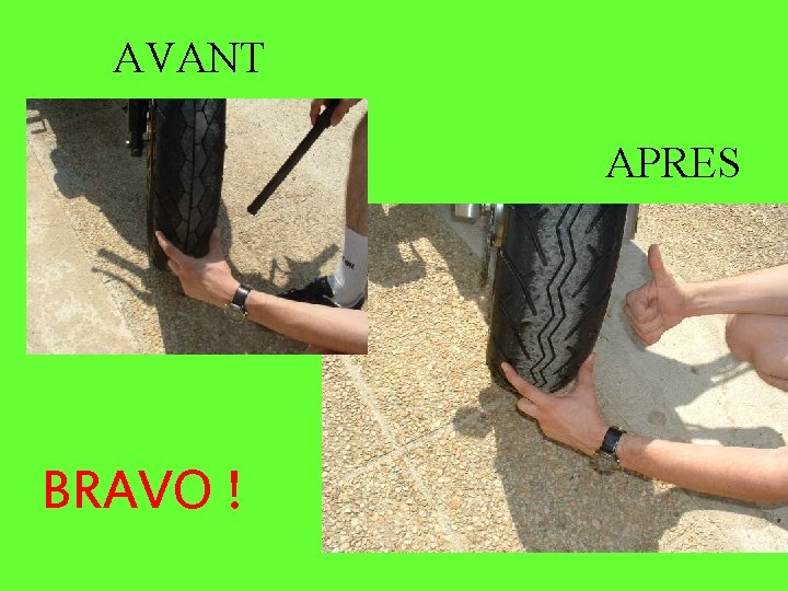 AVANT APRES BRAVO ! 