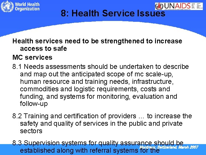 8: Health Service Issues Health services need to be strengthened to increase access to