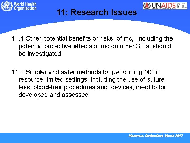 11: Research Issues 11. 4 Other potential benefits or risks of mc, including the