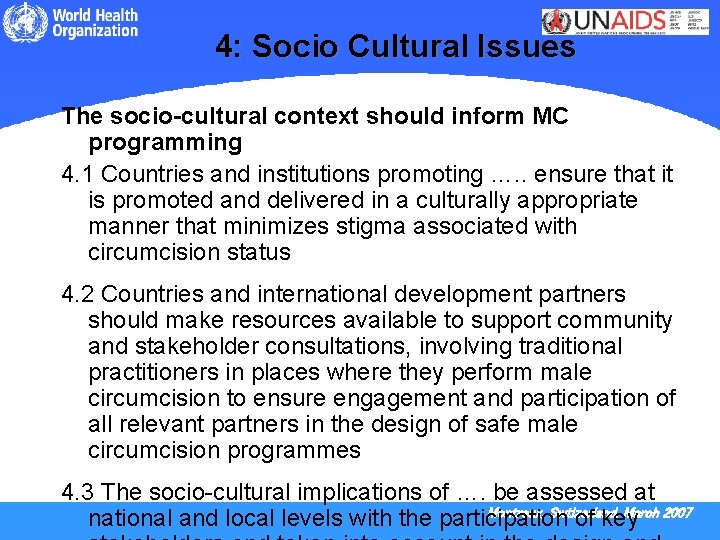 4: Socio Cultural Issues The socio-cultural context should inform MC programming 4. 1 Countries