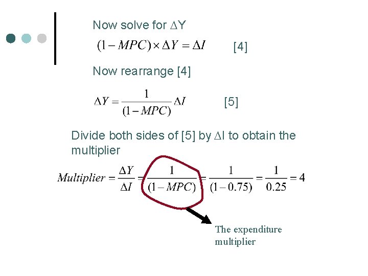 Now solve for Y [4] Now rearrange [4] [5] Divide both sides of [5]