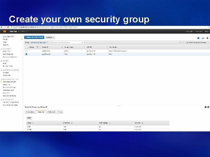 Create your own security group 