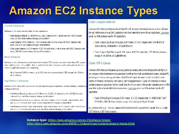Amazon EC 2 Instance Types Instance type: https: //aws. amazon. com/ec 2/instance-types/ http: //docs.