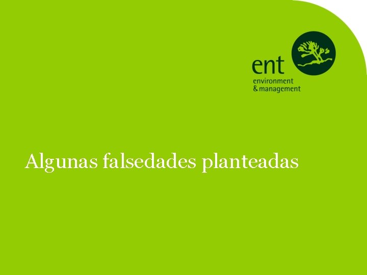 Algunas falsedades planteadas 