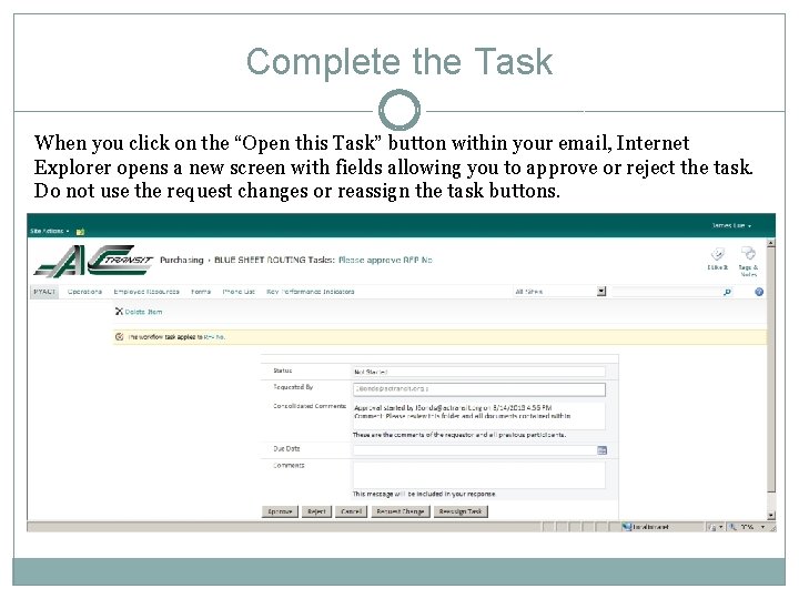 Complete the Task When you click on the “Open this Task” button within your