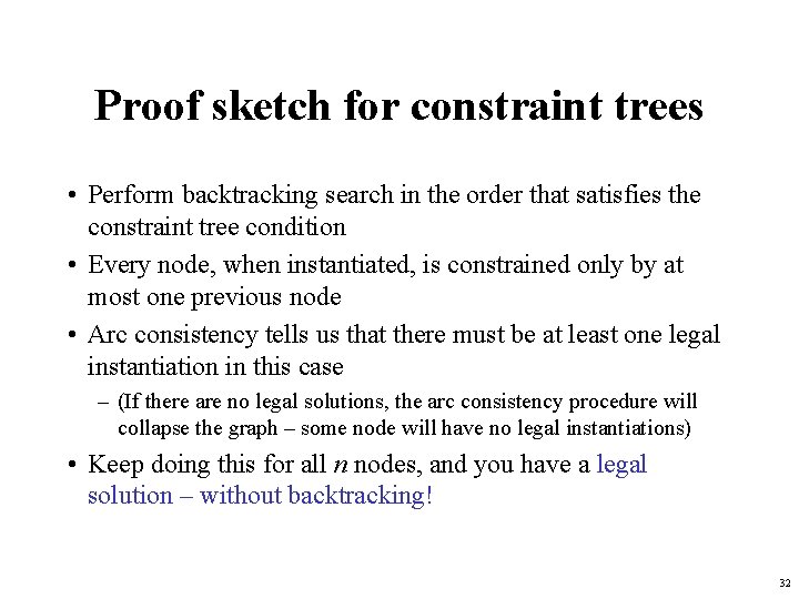 Proof sketch for constraint trees • Perform backtracking search in the order that satisfies