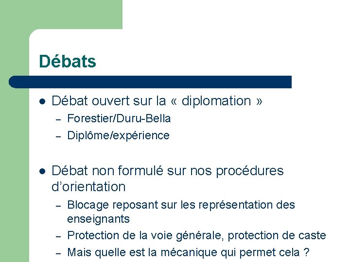 Débats l Débat ouvert sur la « diplomation » – – l Forestier/Duru-Bella Diplôme/expérience