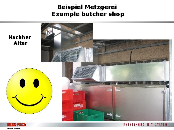 Beispiel Metzgerei Example butcher shop Nachher After Martin Ferres 