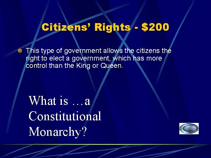 Citizens’ Rights - $200 This type of government allows the citizens the right to