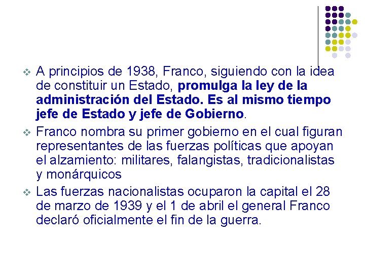 v v v A principios de 1938, Franco, siguiendo con la idea de constituir