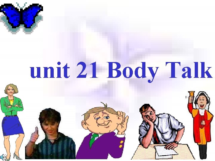 unit 21 Body Talk 