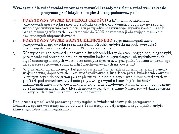 Wymagania dla świadczeniodawców oraz warunki i zasady udzielania świadczeń zakresie programu profilaktyki raka piersi