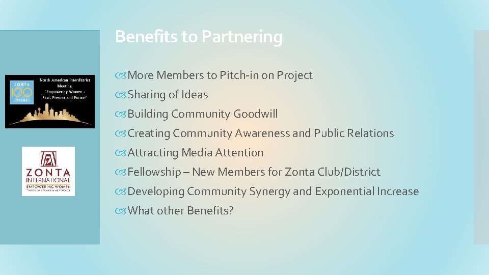 Benefits to Partnering More Members to Pitch-in on Project Sharing of Ideas Building Community