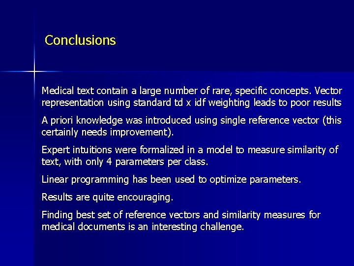 Conclusions Medical text contain a large number of rare, specific concepts. Vector representation using