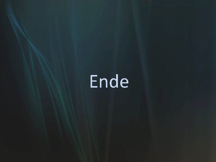 Ende 