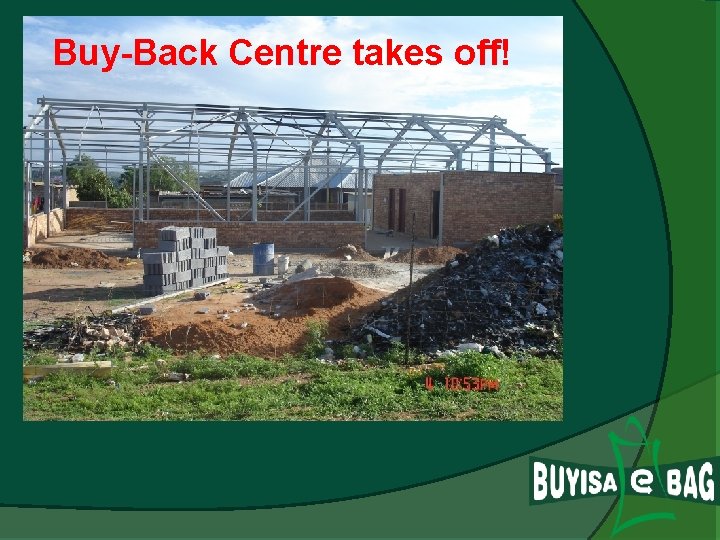 Buy-Back Centre takes off! 