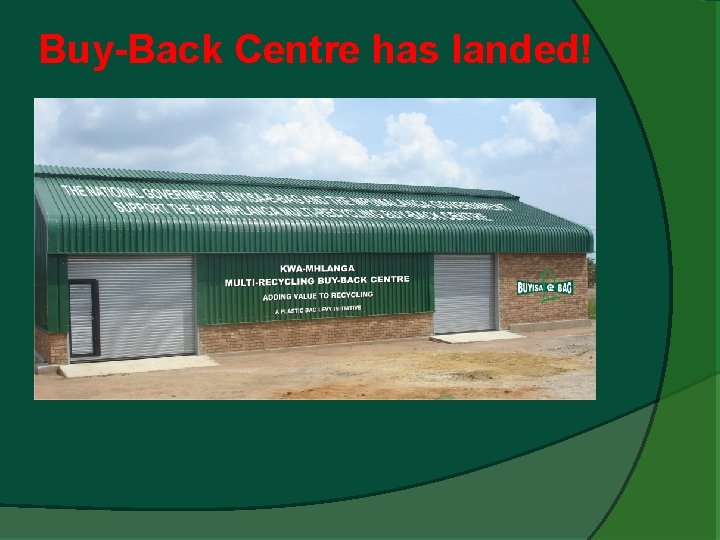 Buy-Back Centre has landed! 