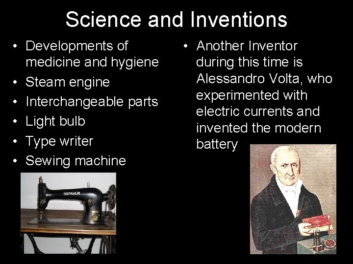 Science and Inventions • Developments of medicine and hygiene • Steam engine • Interchangeable
