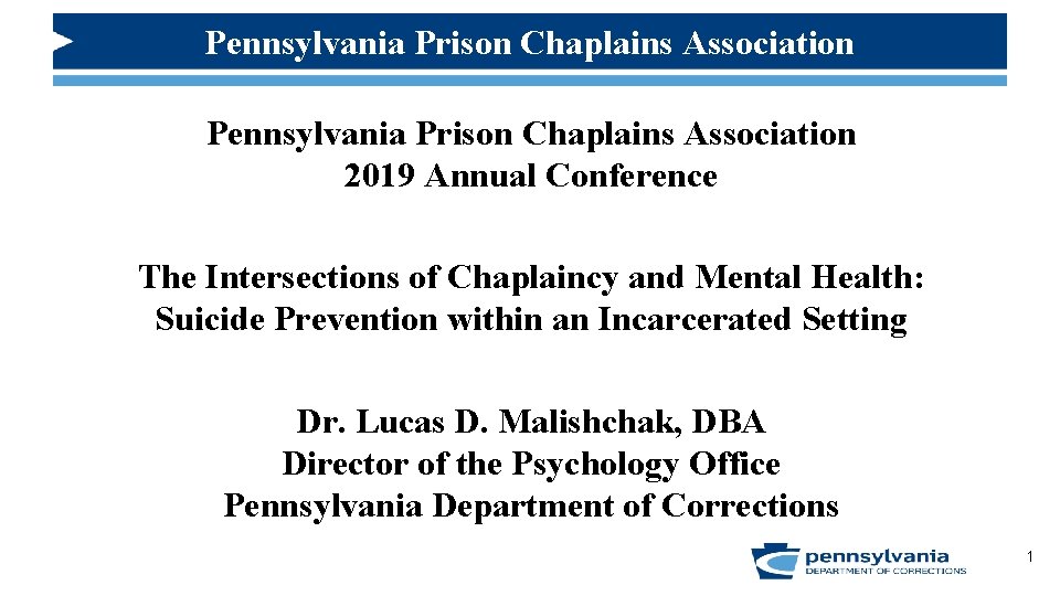 Pennsylvania Prison Chaplains Association 2019 Annual Conference The Intersections of Chaplaincy and Mental Health: