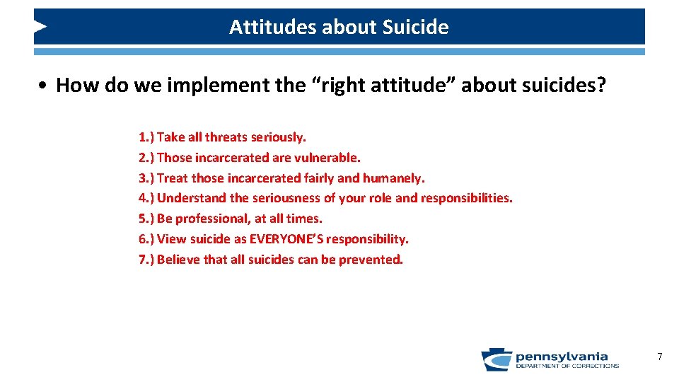 Attitudes about Suicide • How do we implement the “right attitude” about suicides? 1.